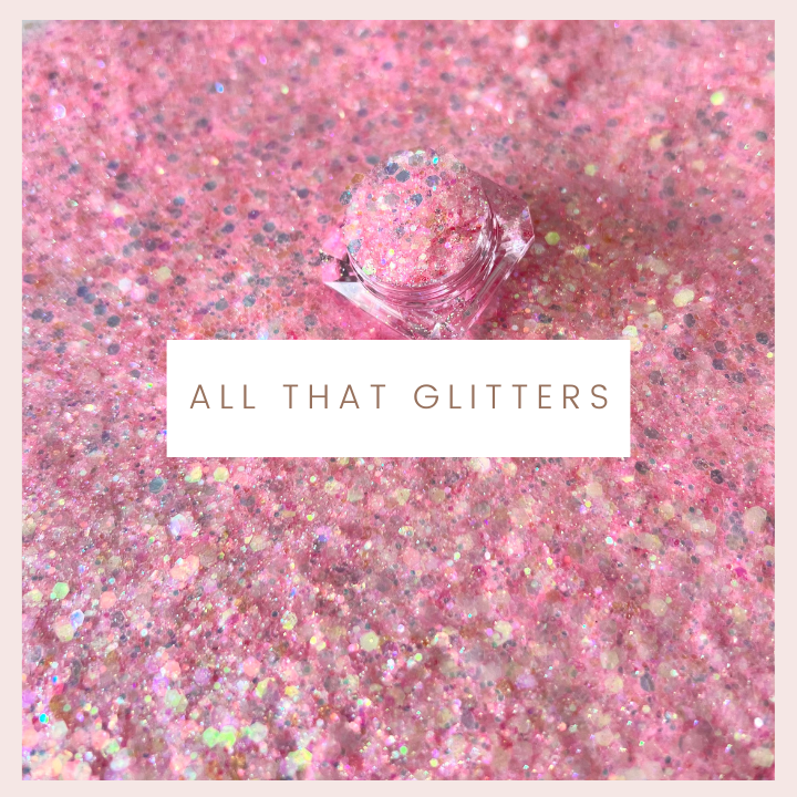 All that Glitters