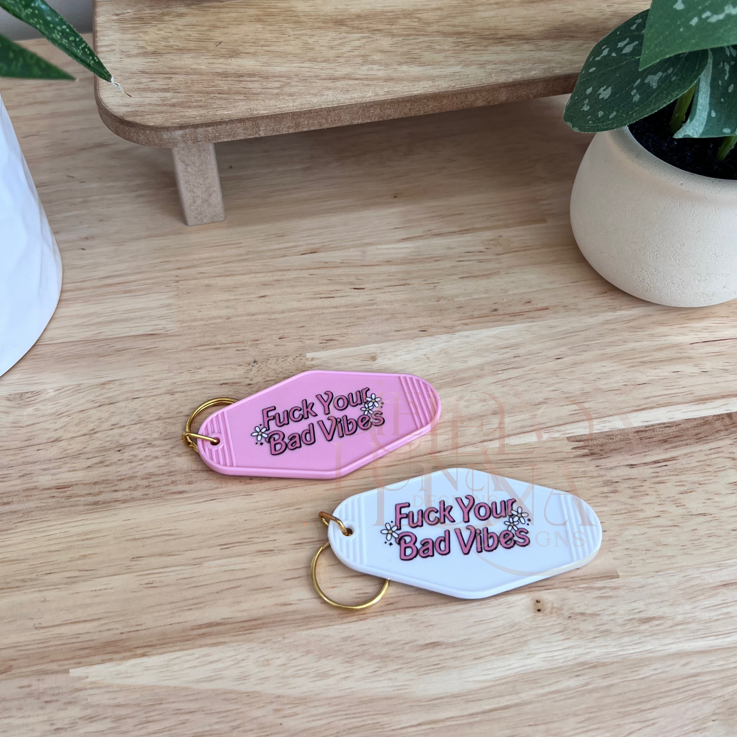 F Your Bad Vibes Motel Keychains